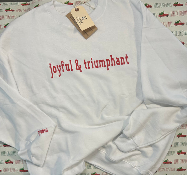 Joyful & Triumphant Sweatshirt, Men's, Women's "Boyfriend" Look, White